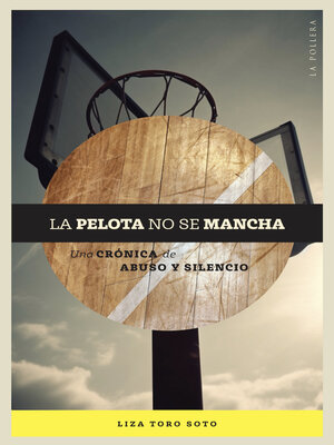 cover image of La pelota no se mancha